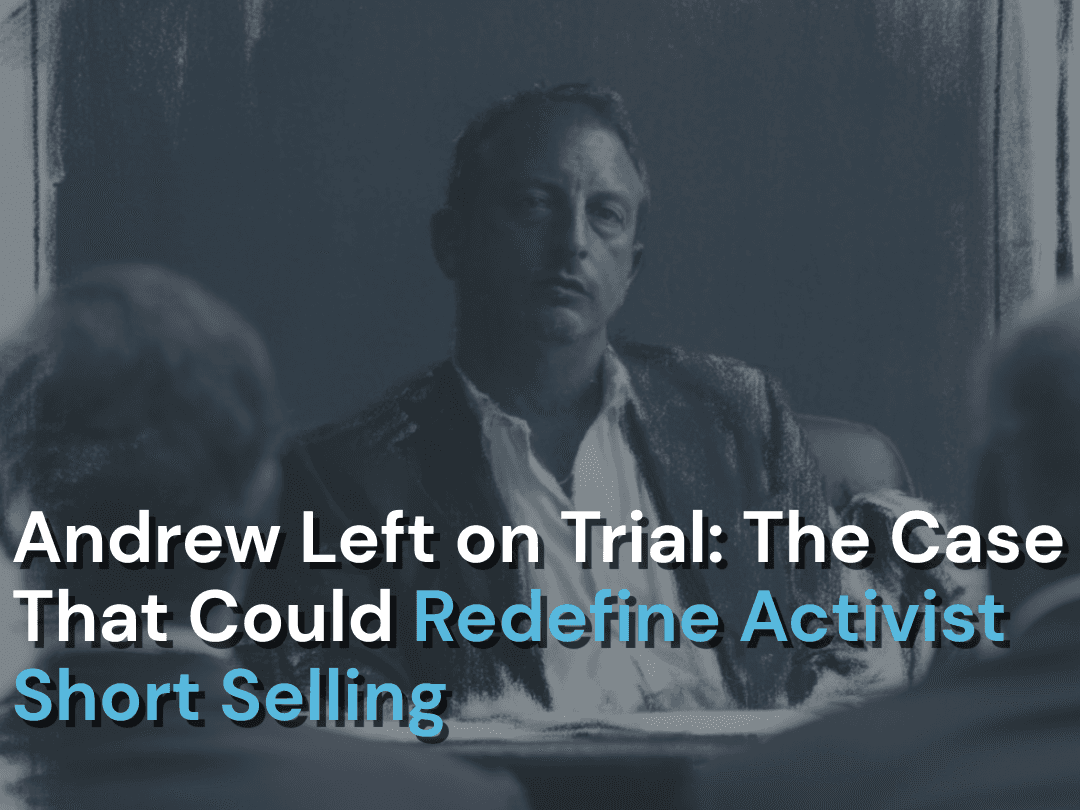 Activist Short Selling After the Andrew Left Decision: Pt 1